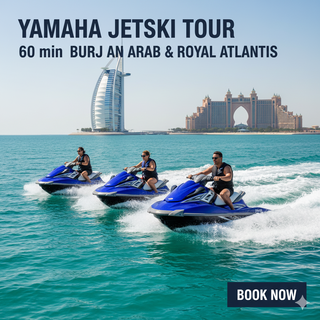 YAMAHA JETSKI TOUR BURJ AL ARAB & ROYAL ATLANTIS - 60 Min
